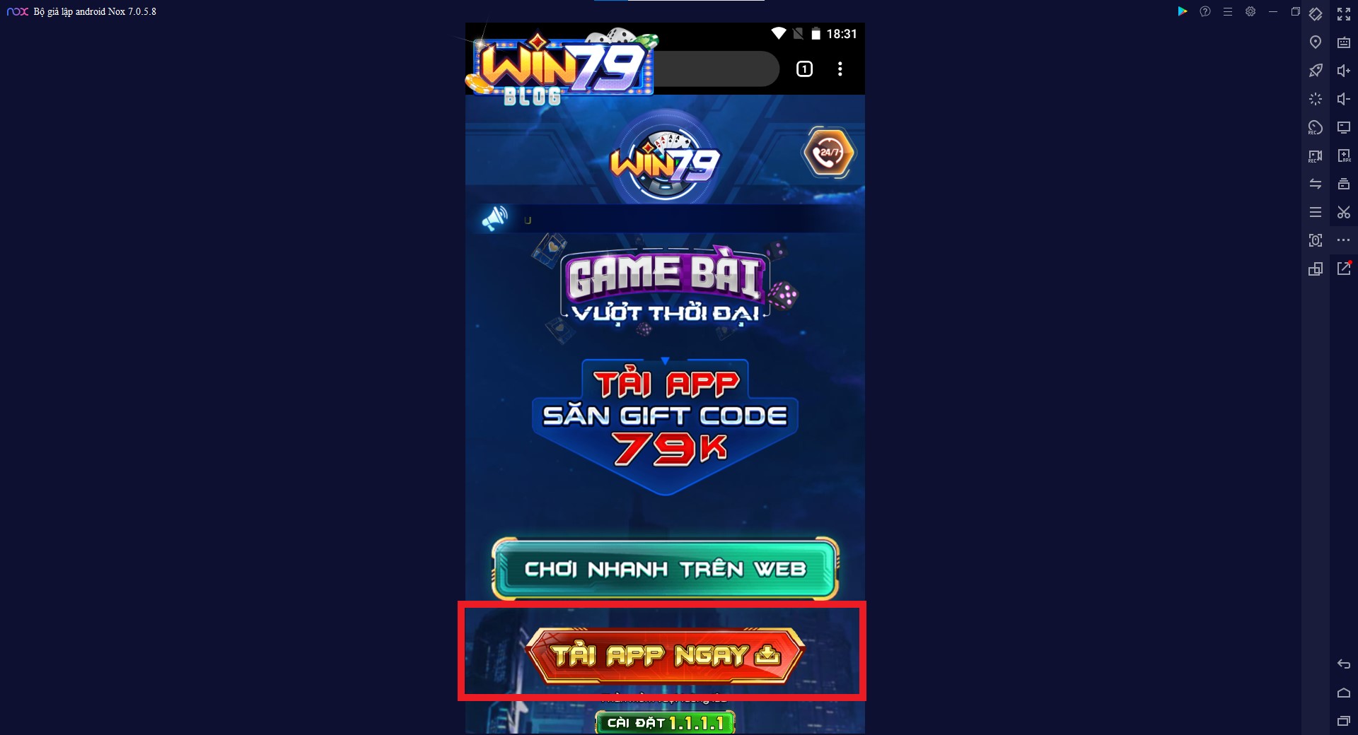 Truy cập cổng game Win79 chọn "Tải App Ngay" bằng trình duyệt Chrome