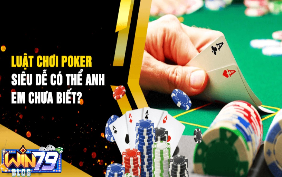 Quy luật chơi Poker